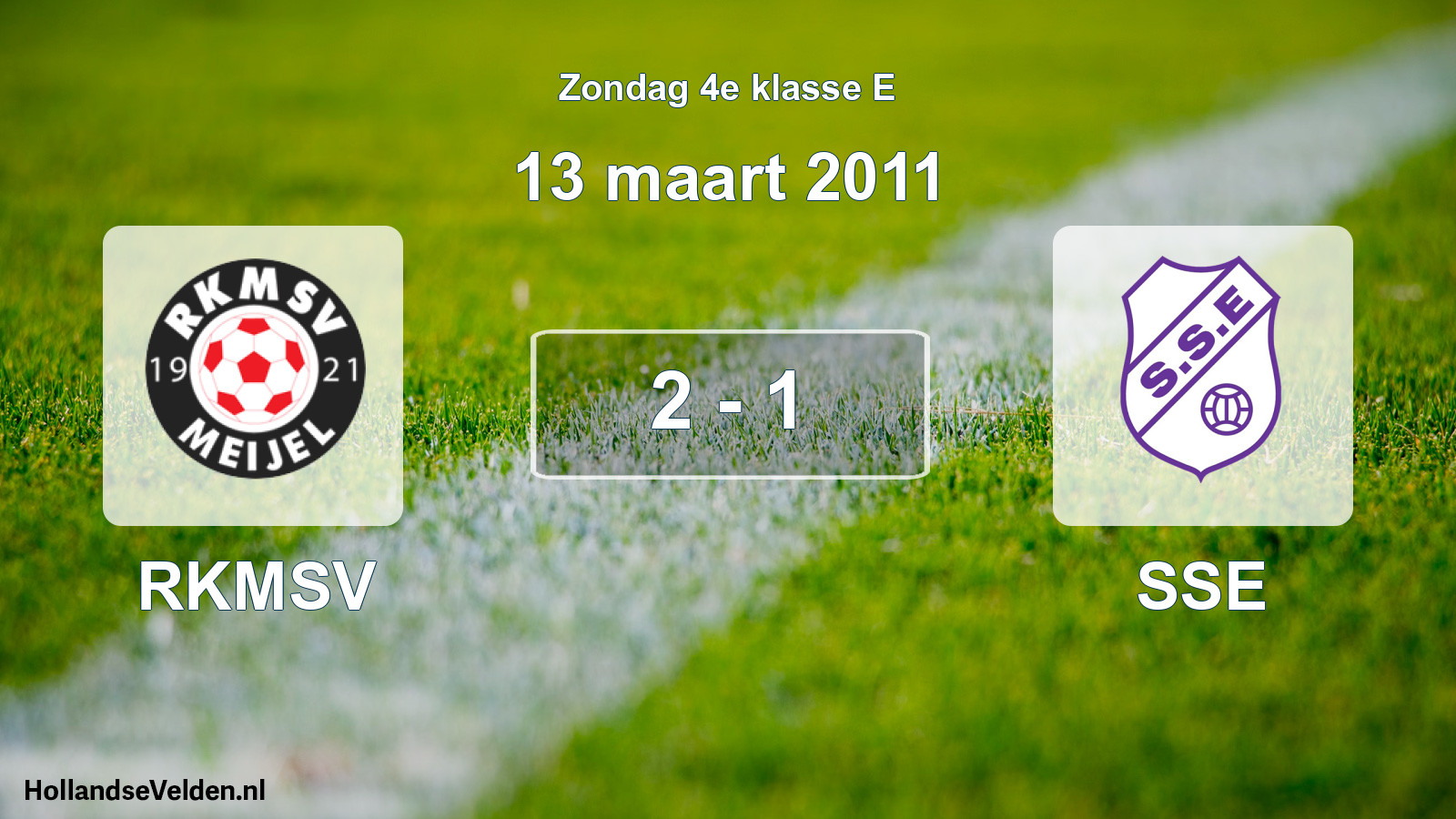 Total number of matches played: RKMSV - SSE 2 - 1 (13 March 2011)