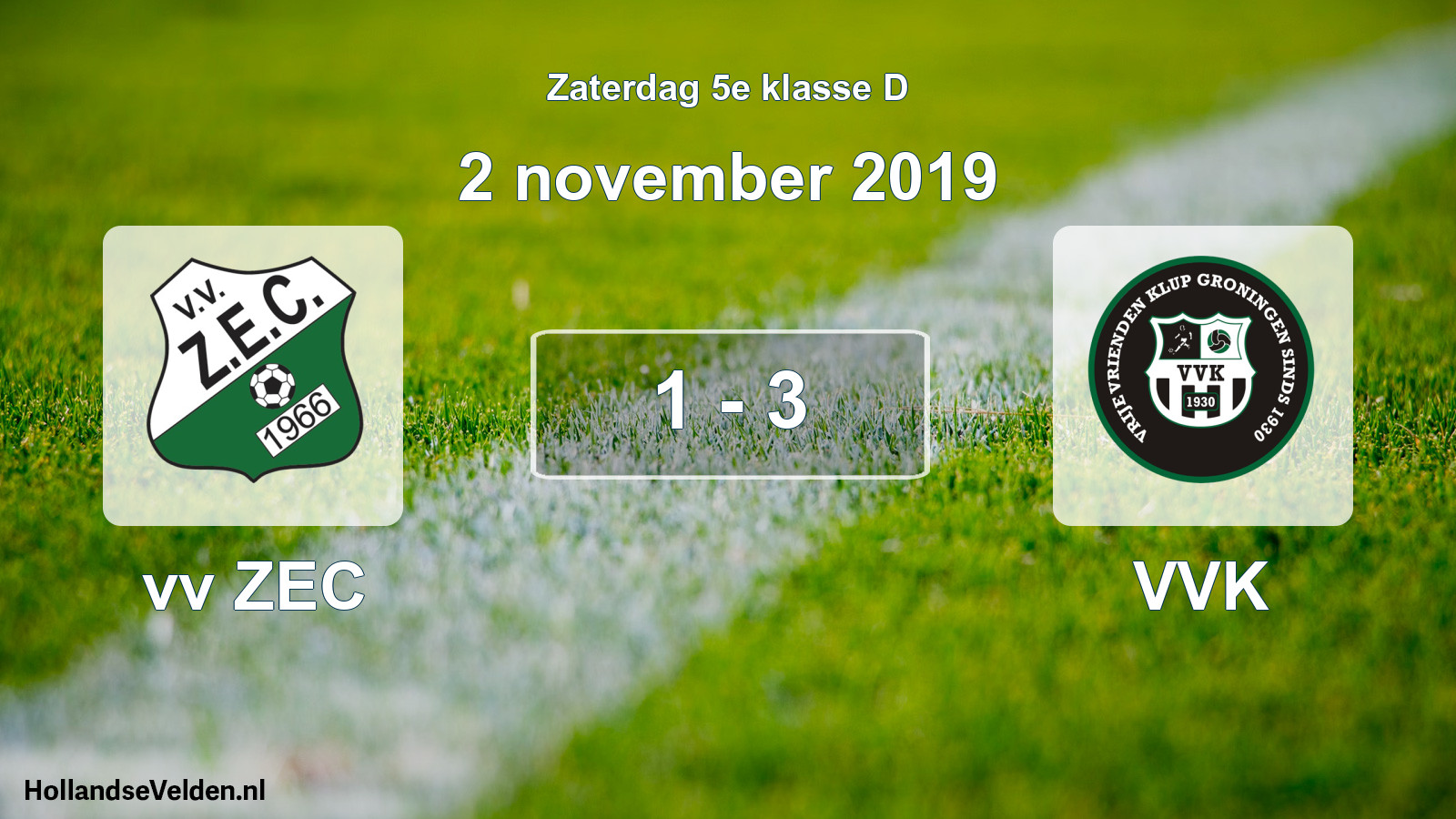 Total number of matches played: vv ZEC - VVK 1 - 3 (2 November 2019)