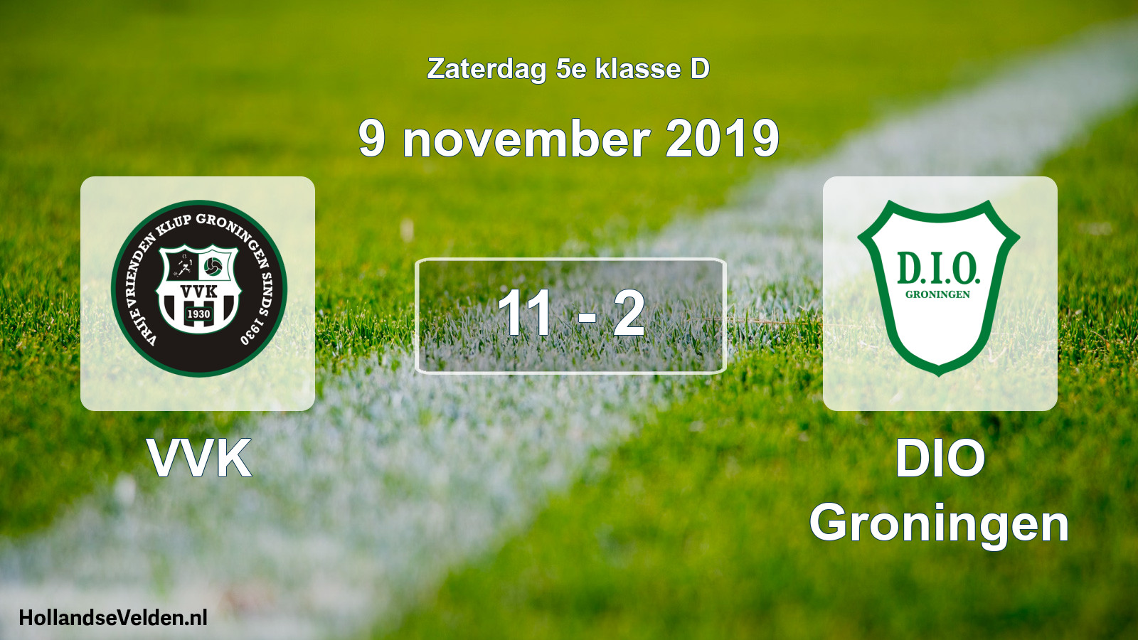 Total number of matches played: VVK - DIO Groningen 11 - 2 (9 November 2019)