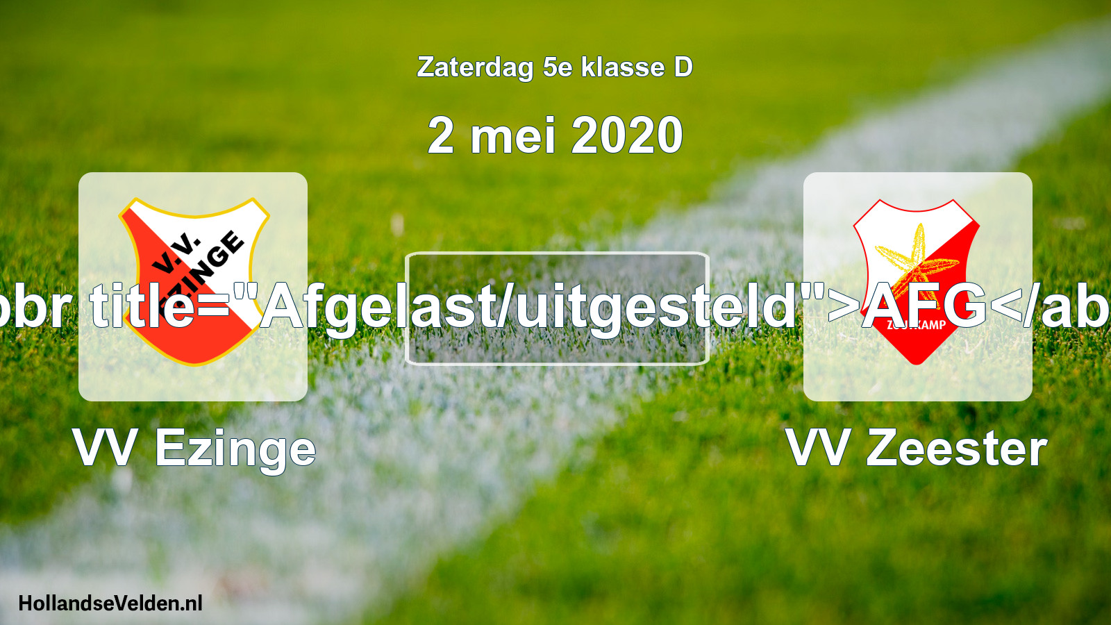 Scheduled Match: VV Ezinge - VV Zeester (2 May 2020)