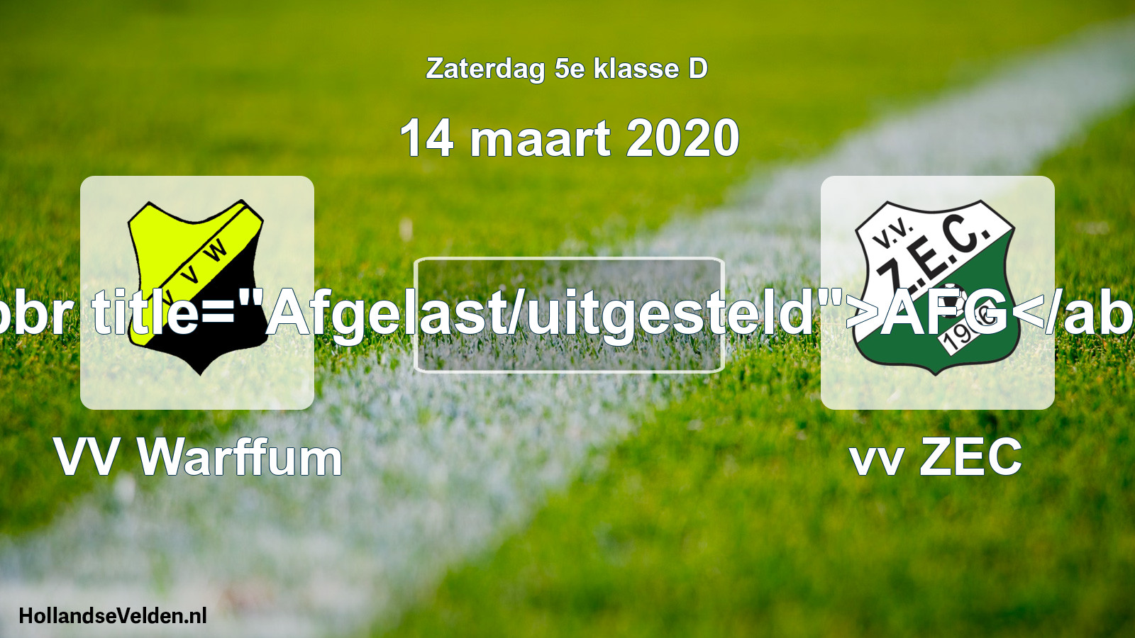 Scheduled Match: VV Warffum - vv ZEC (14 March 2020)
