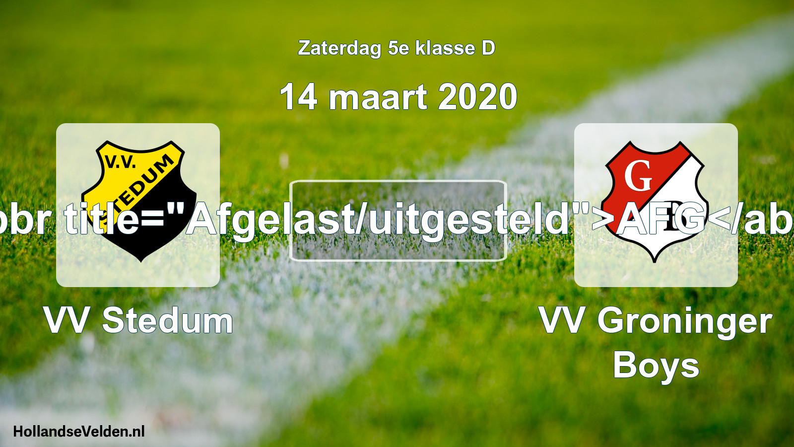 Scheduled Match: VV Stedum - VV Groninger Boys (14 March 2020)