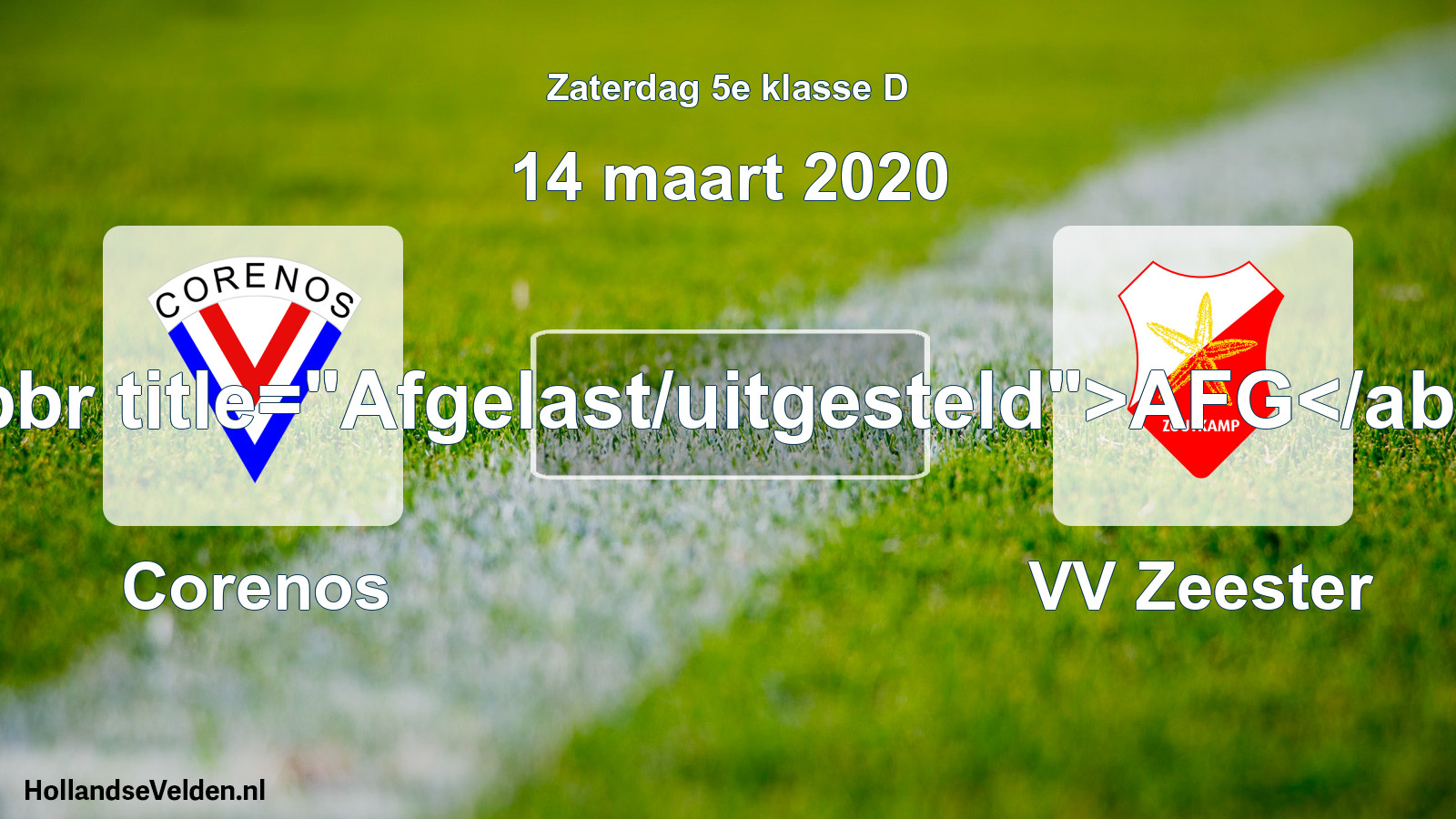 Scheduled Match: Corenos - VV Zeester (14 March 2020)