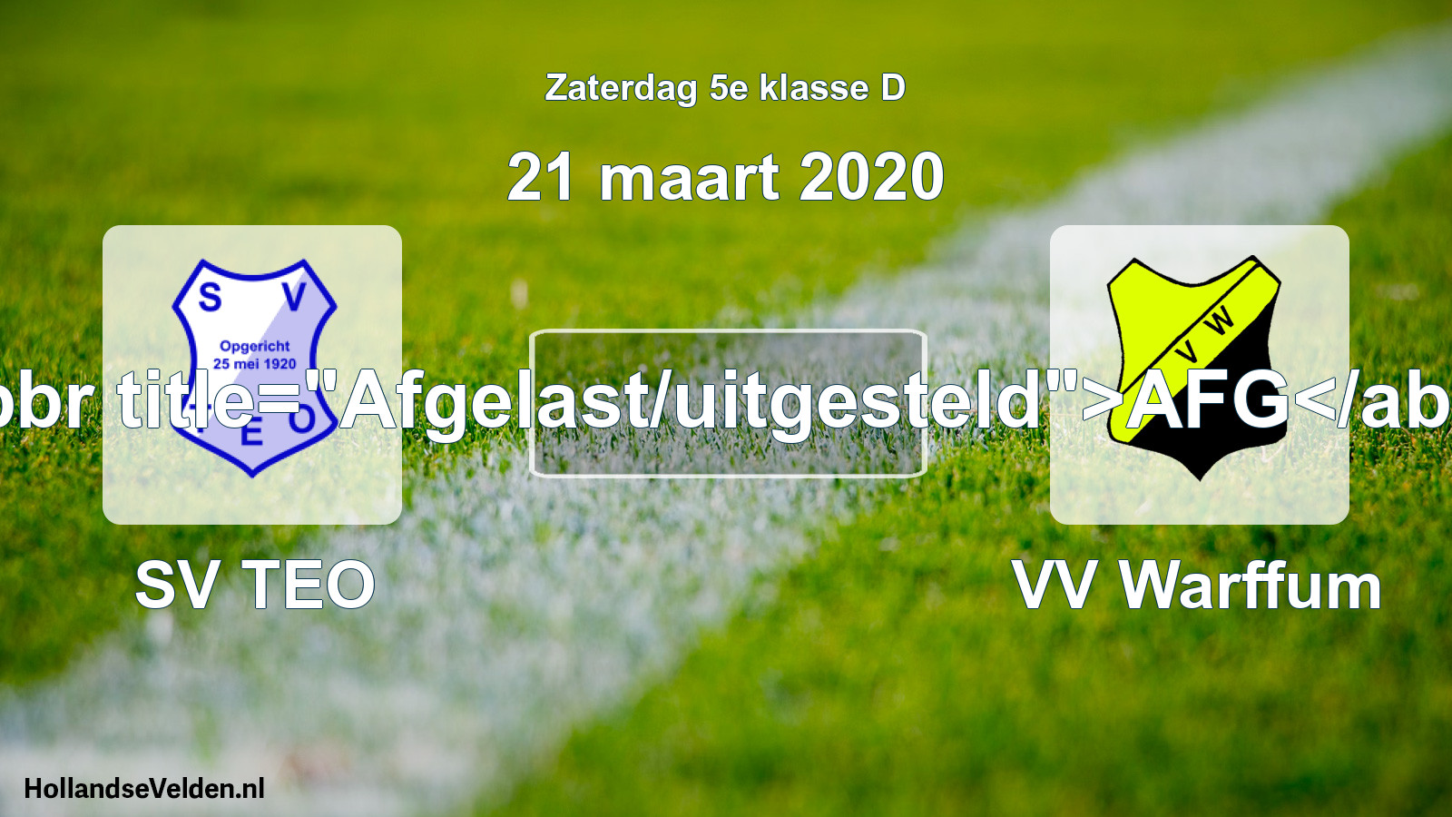Scheduled Match: SV TEO - VV Warffum (21 March 2020)