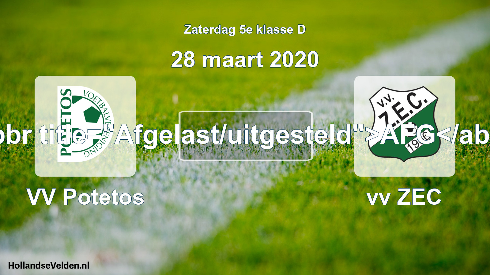 Scheduled Match: VV Potetos - vv ZEC (28 March 2020)