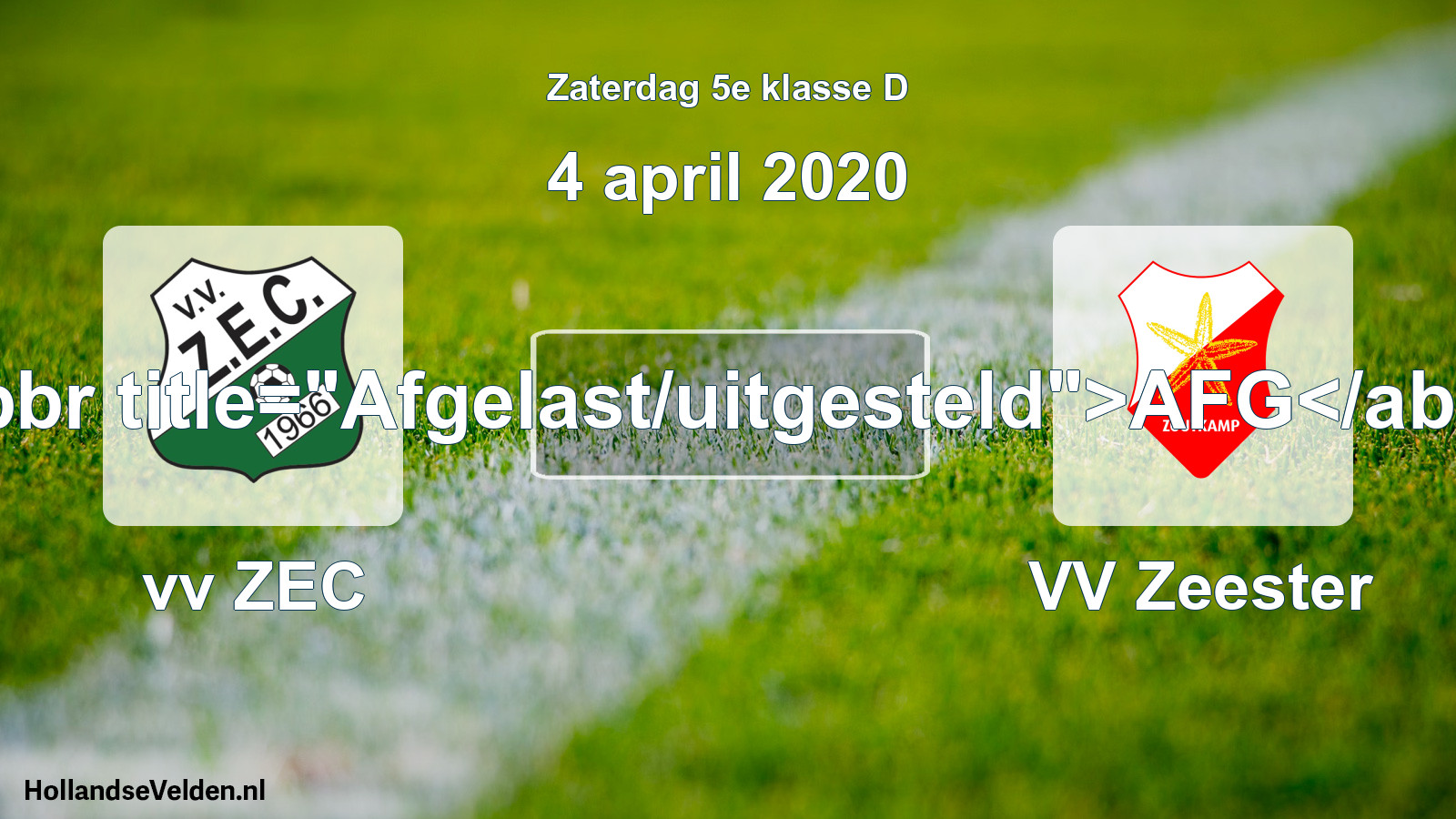Scheduled Match: vv ZEC - VV Zeester (4 April 2020)