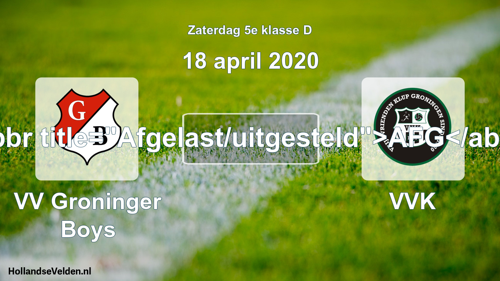 Scheduled Match: VV Groninger Boys - VVK (18 April 2020)