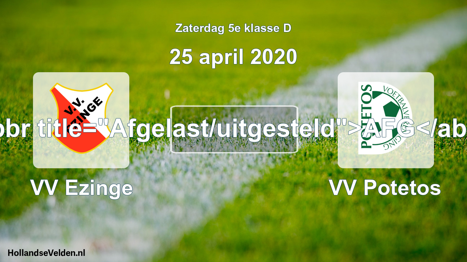Scheduled Match: VV Ezinge - VV Potetos (25 April 2020)