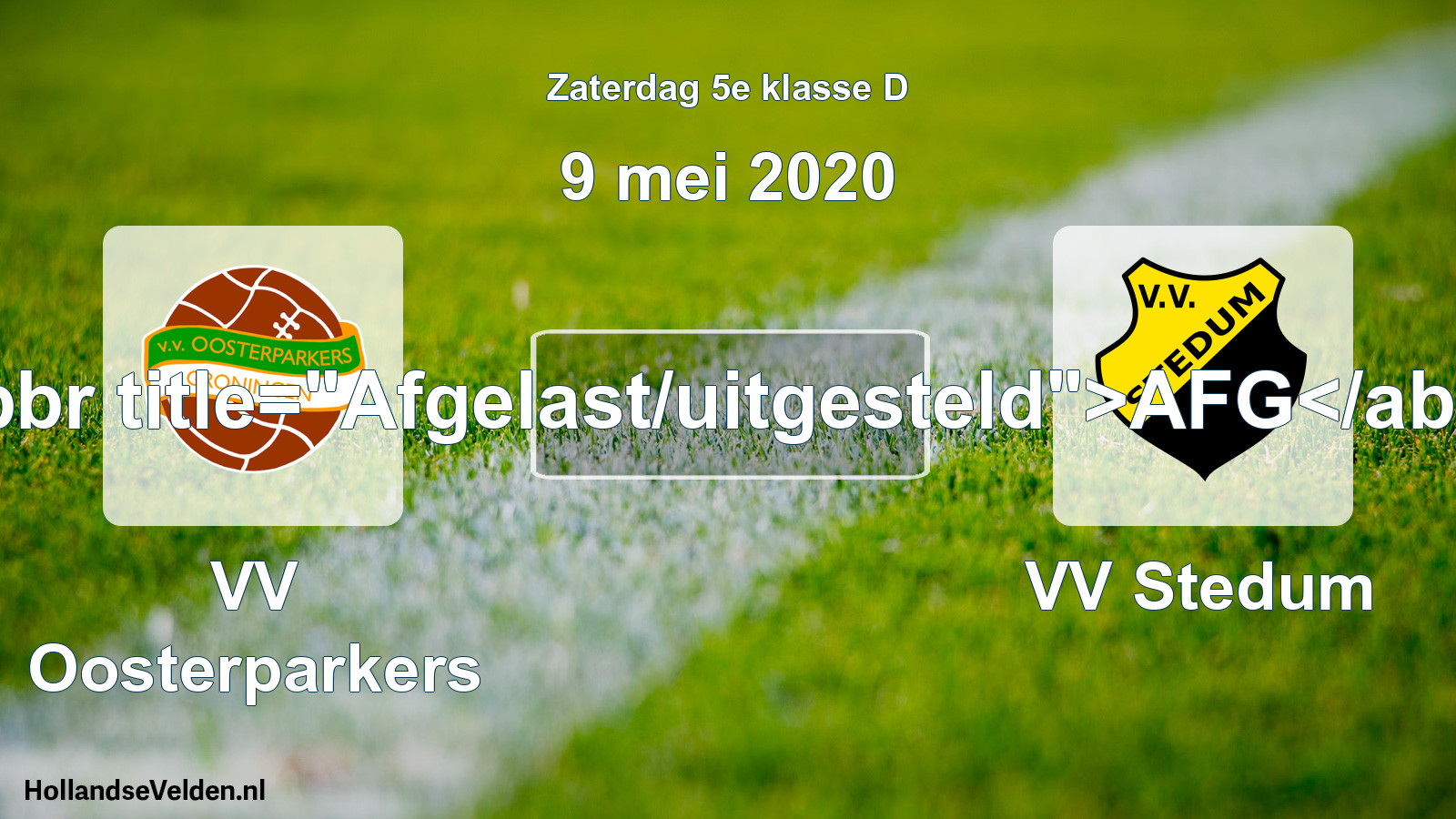 Scheduled Match: VV Oosterparkers - VV Stedum (9 May 2020)