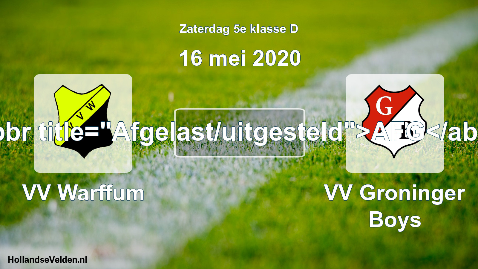 Scheduled Match: VV Warffum - VV Groninger Boys (16 May 2020)
