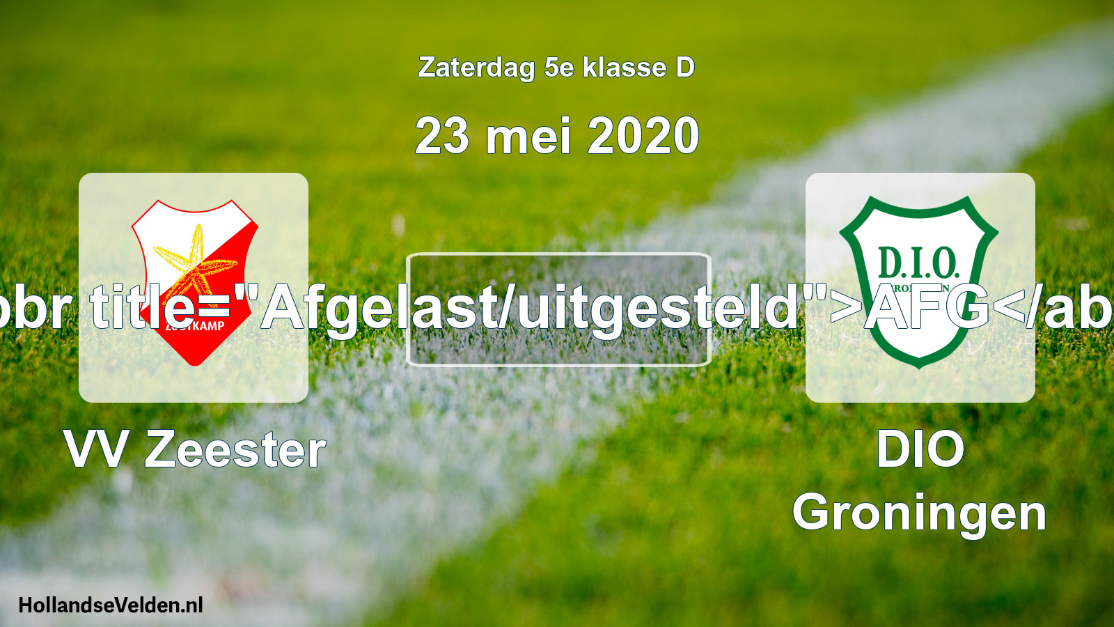 Scheduled Match: VV Zeester - DIO Groningen (23 May 2020)