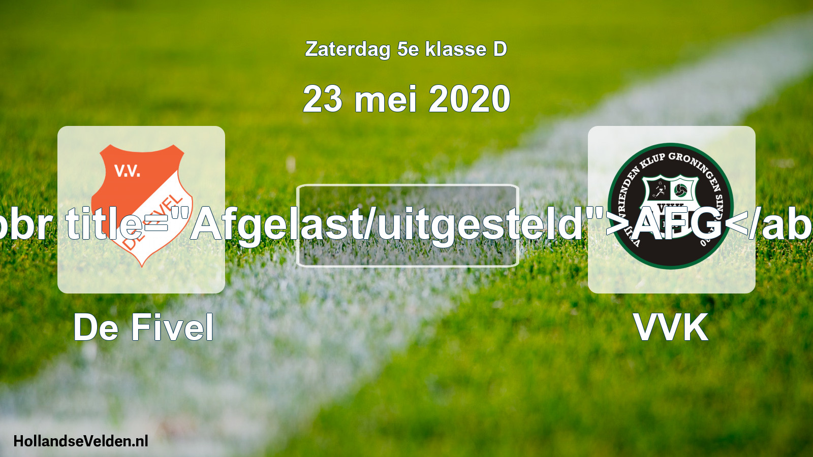 Scheduled Match: De Fivel - VVK (23 May 2020)