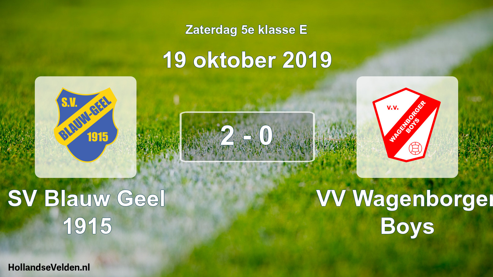 Total number of matches played: SV Blauw Geel 1915 - VV Wagenborger Boys 2 - 0 (19 October 2019)