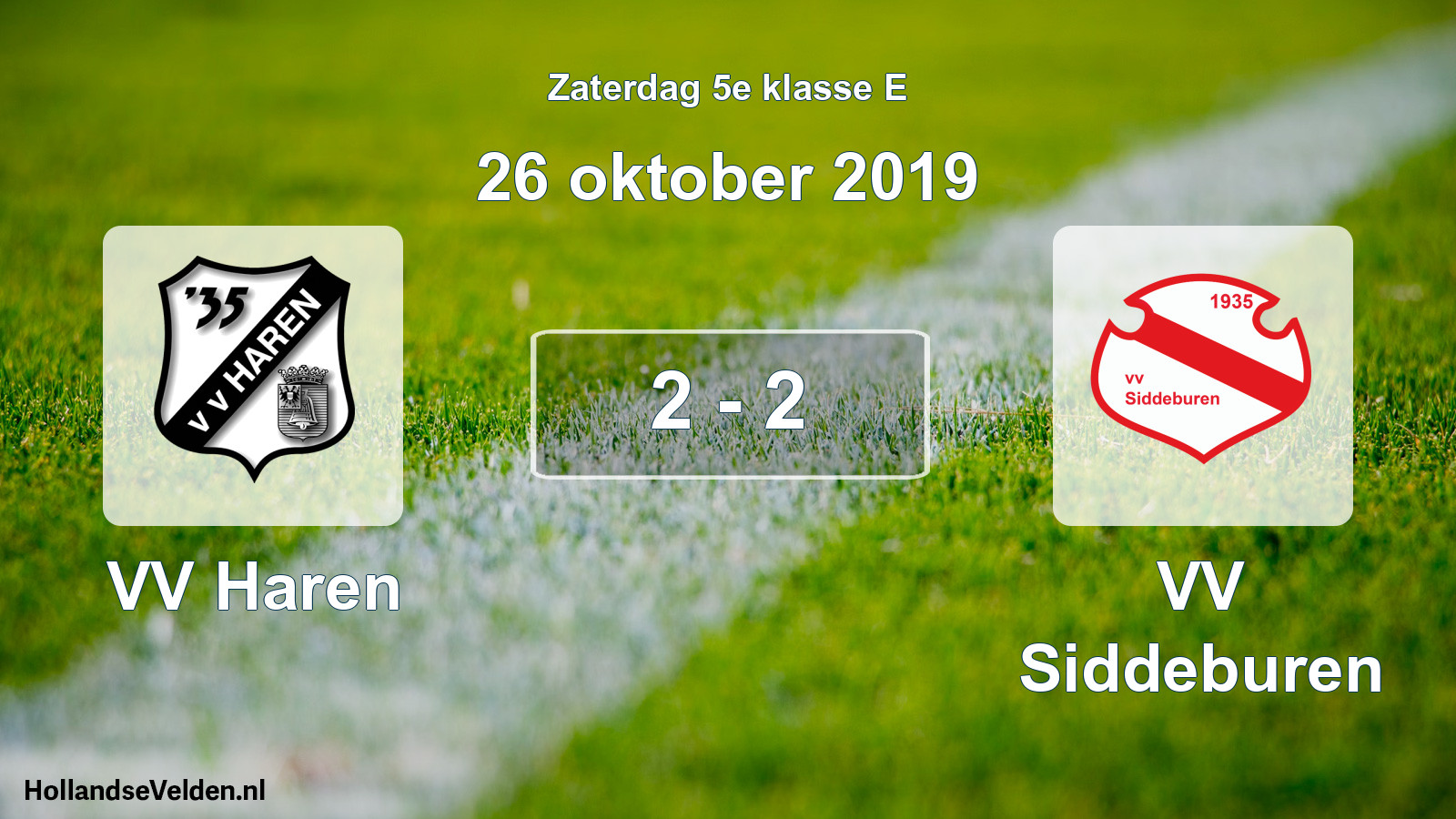 Total number of matches played: VV Haren - VV Siddeburen 2 - 2 (26 October 2019)