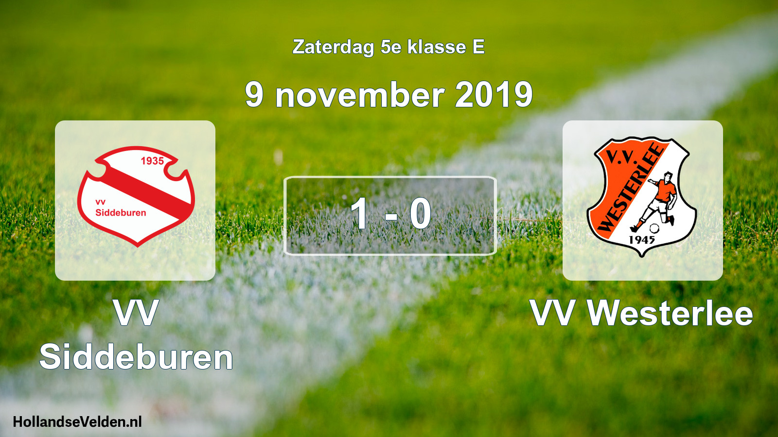 Total number of matches played: VV Siddeburen - VV Westerlee 1 - 0 (9 November 2019)