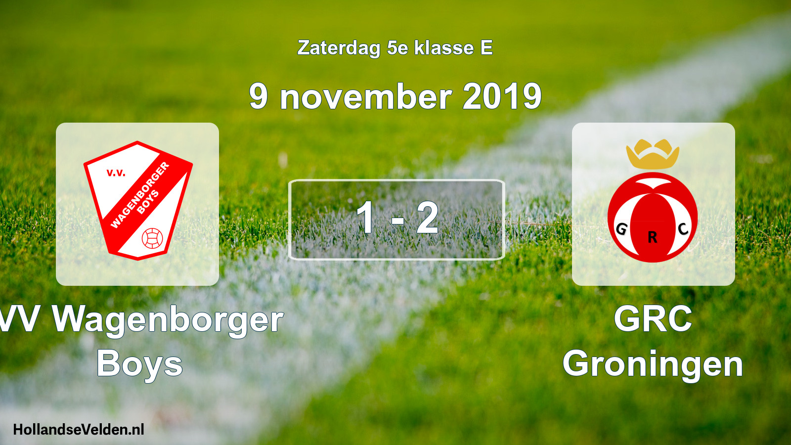 Total number of matches played: VV Wagenborger Boys - GRC Groningen 1 - 2 (9 November 2019)