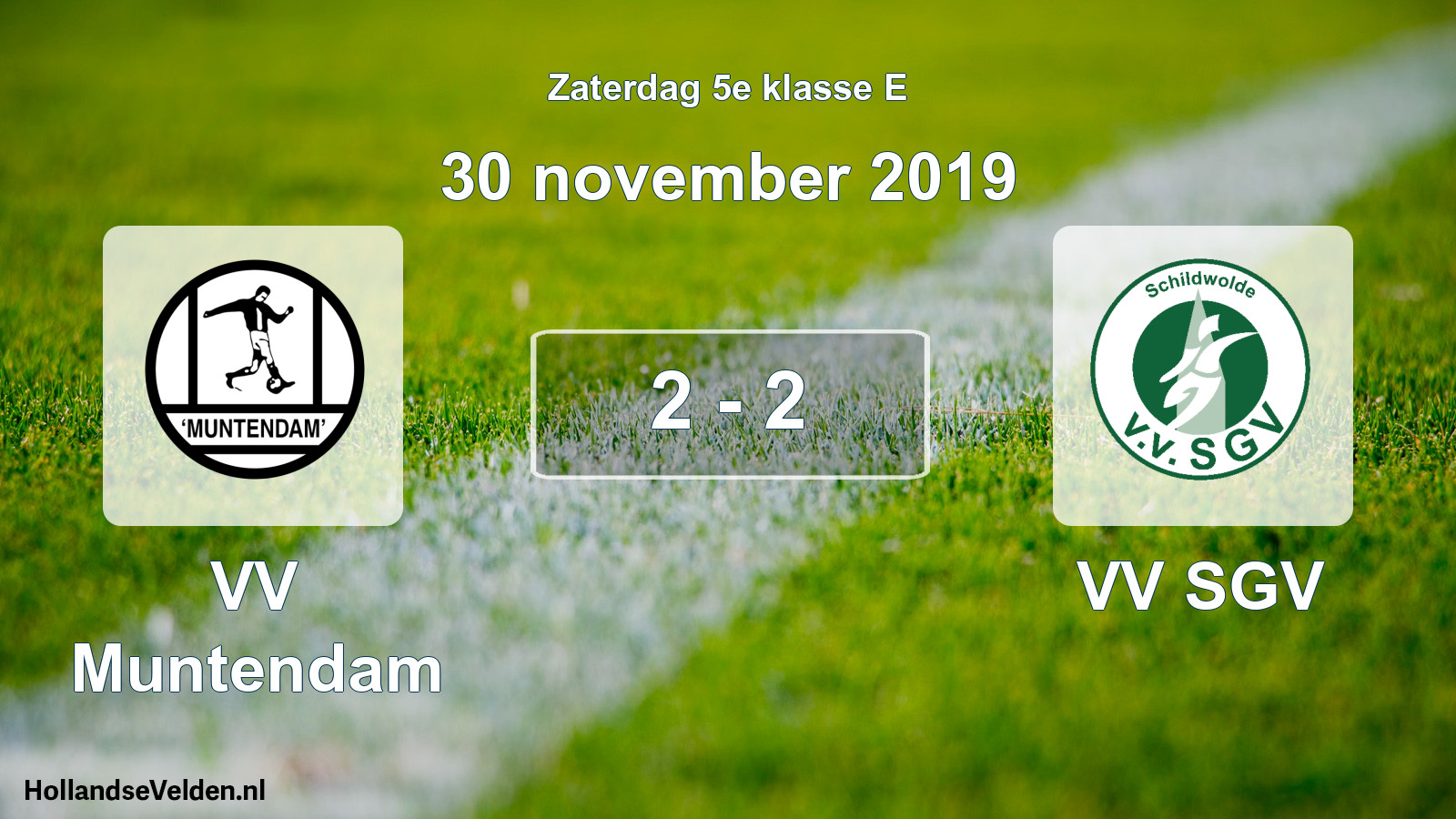 Total number of matches played: VV Muntendam - VV SGV 2 - 2 (30 November 2019)