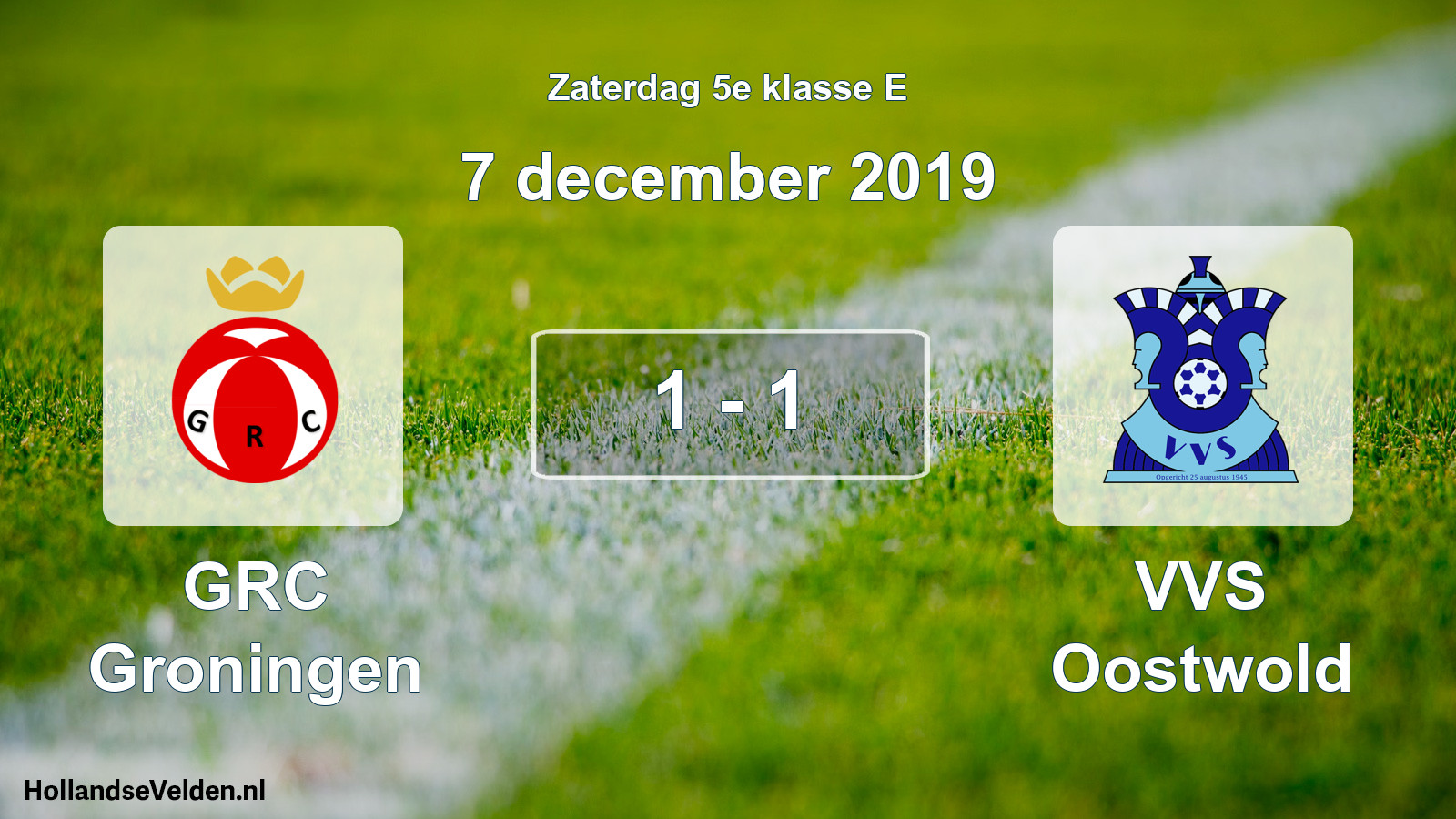 Total number of matches played: GRC Groningen - VVS Oostwold 1 - 1 (7 December 2019)