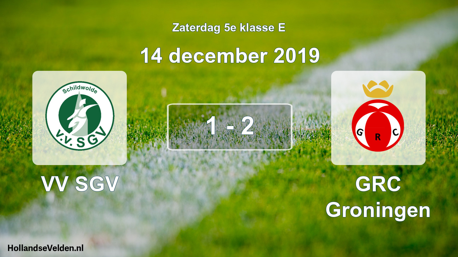 Total number of matches played: VV SGV - GRC Groningen 1 - 2 (14 December 2019)