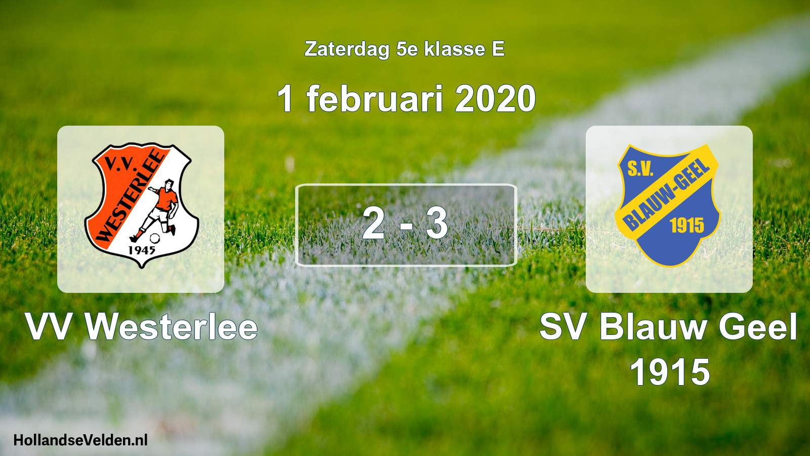 Total number of matches played: VV Westerlee - SV Blauw Geel 1915 2 - 3 (1 February 2020)