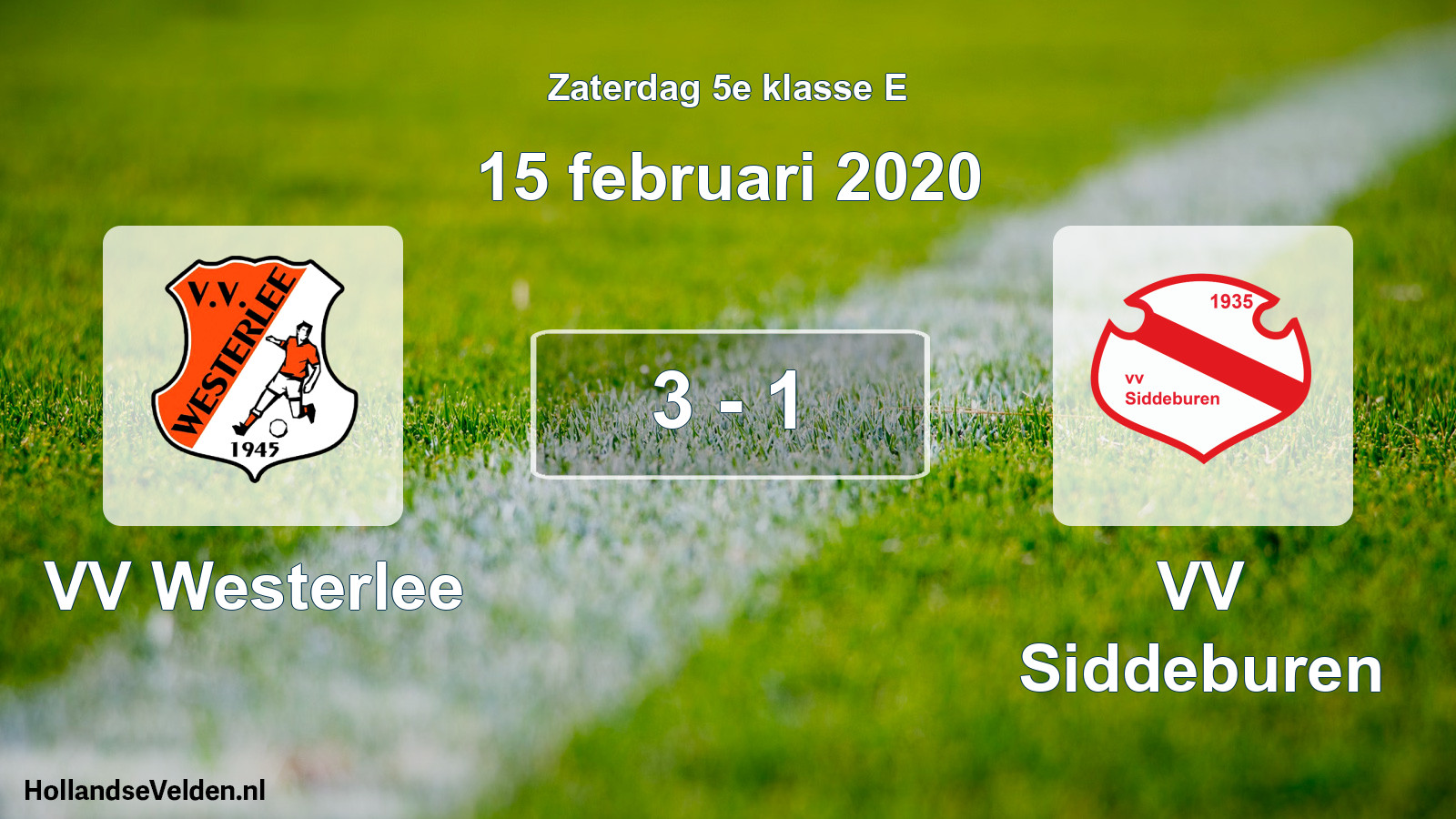 Total number of matches played: VV Westerlee - VV Siddeburen 3 - 1 (15 February 2020)