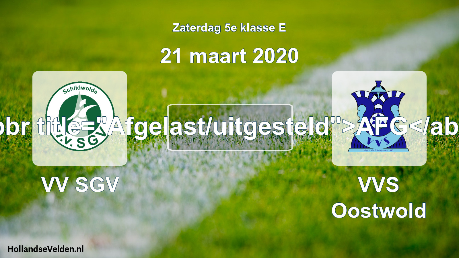 Scheduled Match: VV SGV - VVS Oostwold (21 March 2020)