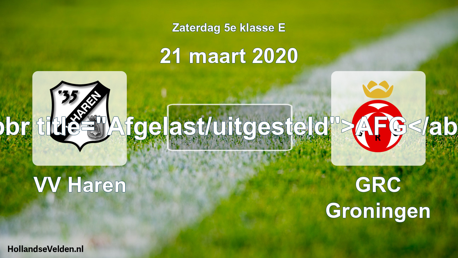 Scheduled Match: VV Haren - GRC Groningen (21 March 2020)