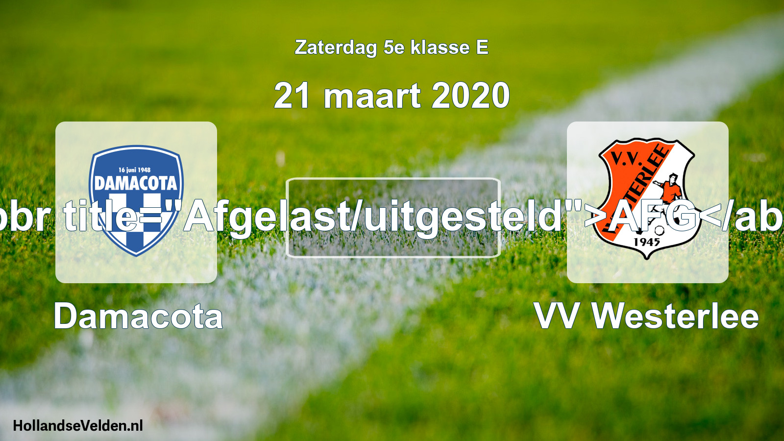 Scheduled Match: Damacota - VV Westerlee (21 March 2020)