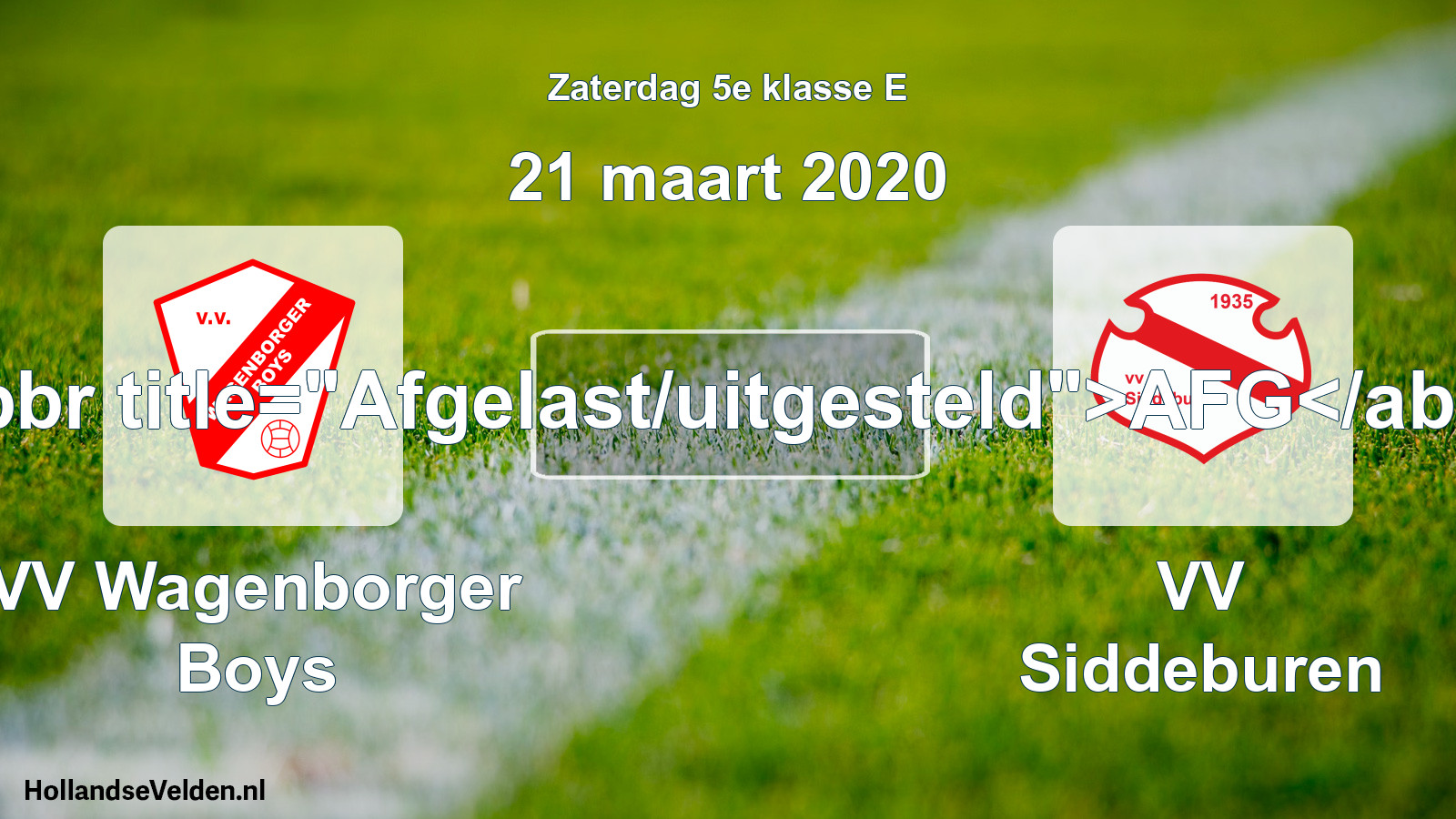 Scheduled Match: VV Wagenborger Boys - VV Siddeburen (21 March 2020)