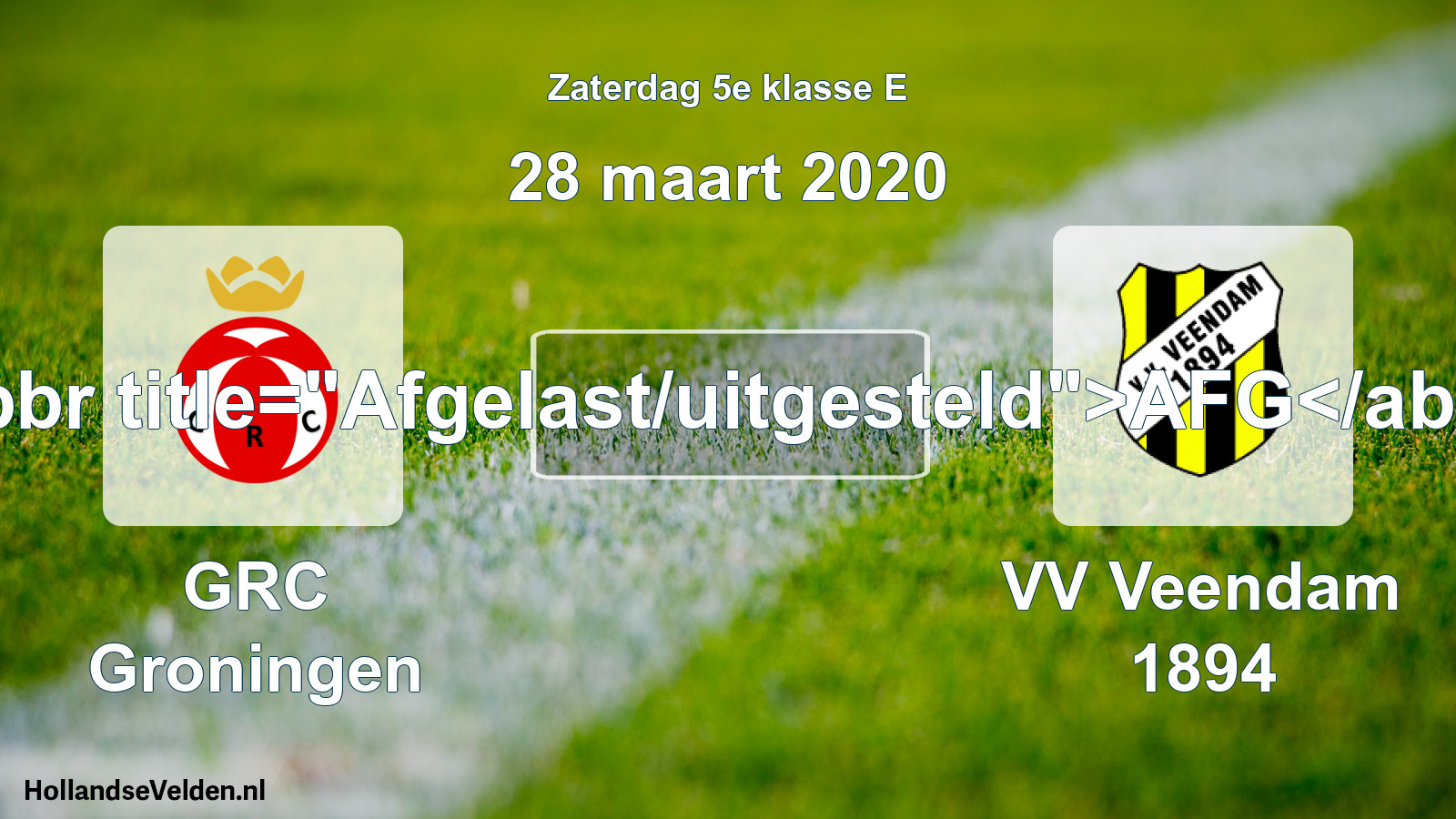 Scheduled Match: GRC Groningen - VV Veendam 1894 (28 March 2020)