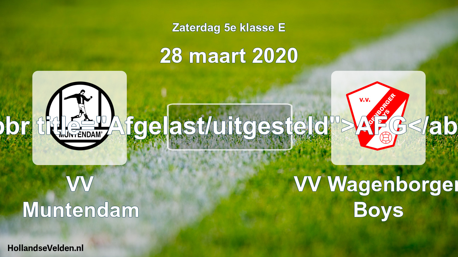 Scheduled Match: VV Muntendam - VV Wagenborger Boys (28 March 2020)