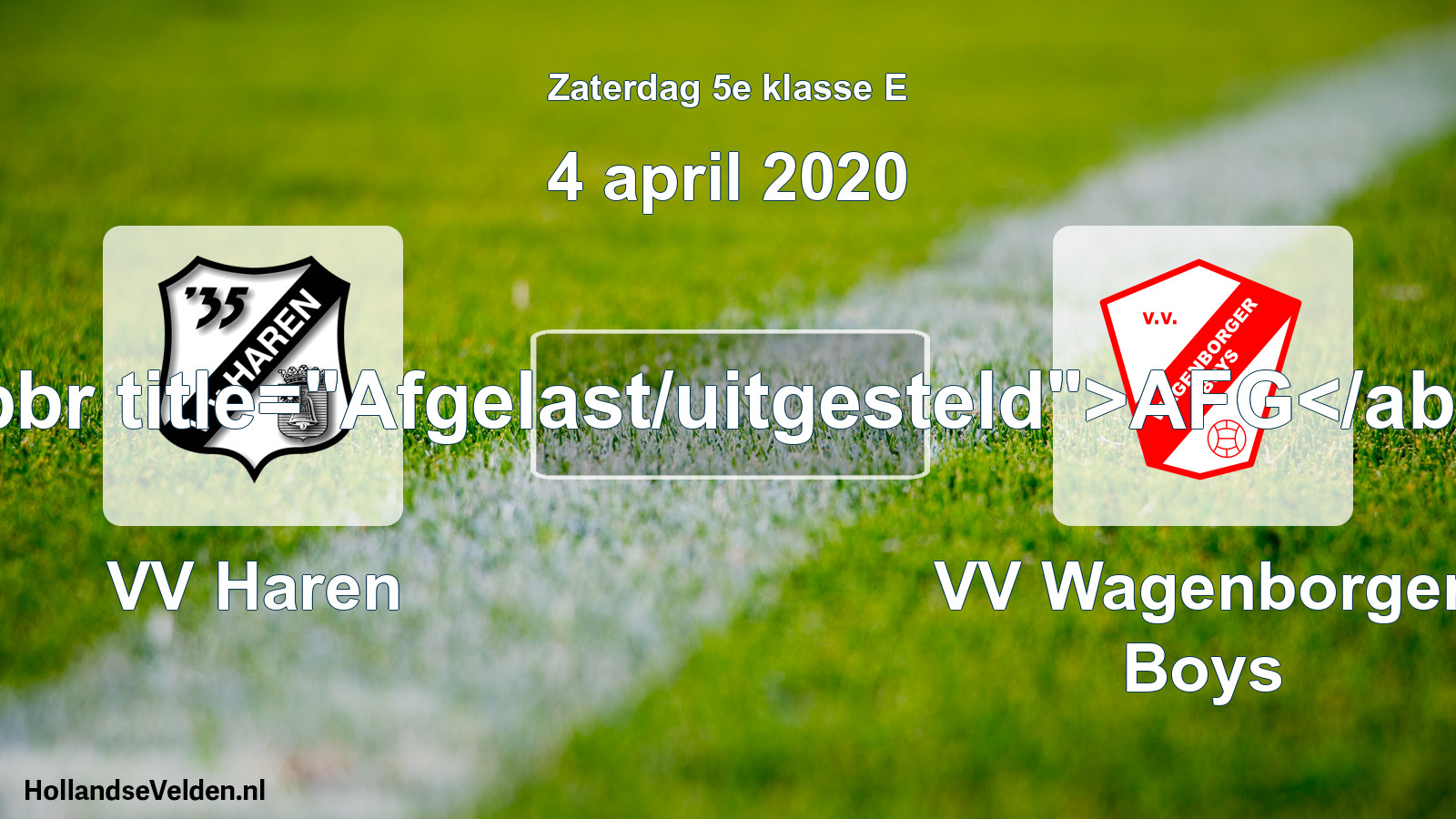 Scheduled Match: VV Haren - VV Wagenborger Boys (4 April 2020)