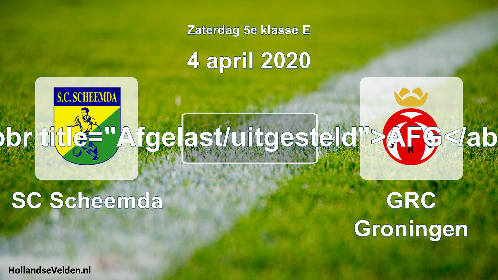 Scheduled Match: SC Scheemda - GRC Groningen (4 April 2020)