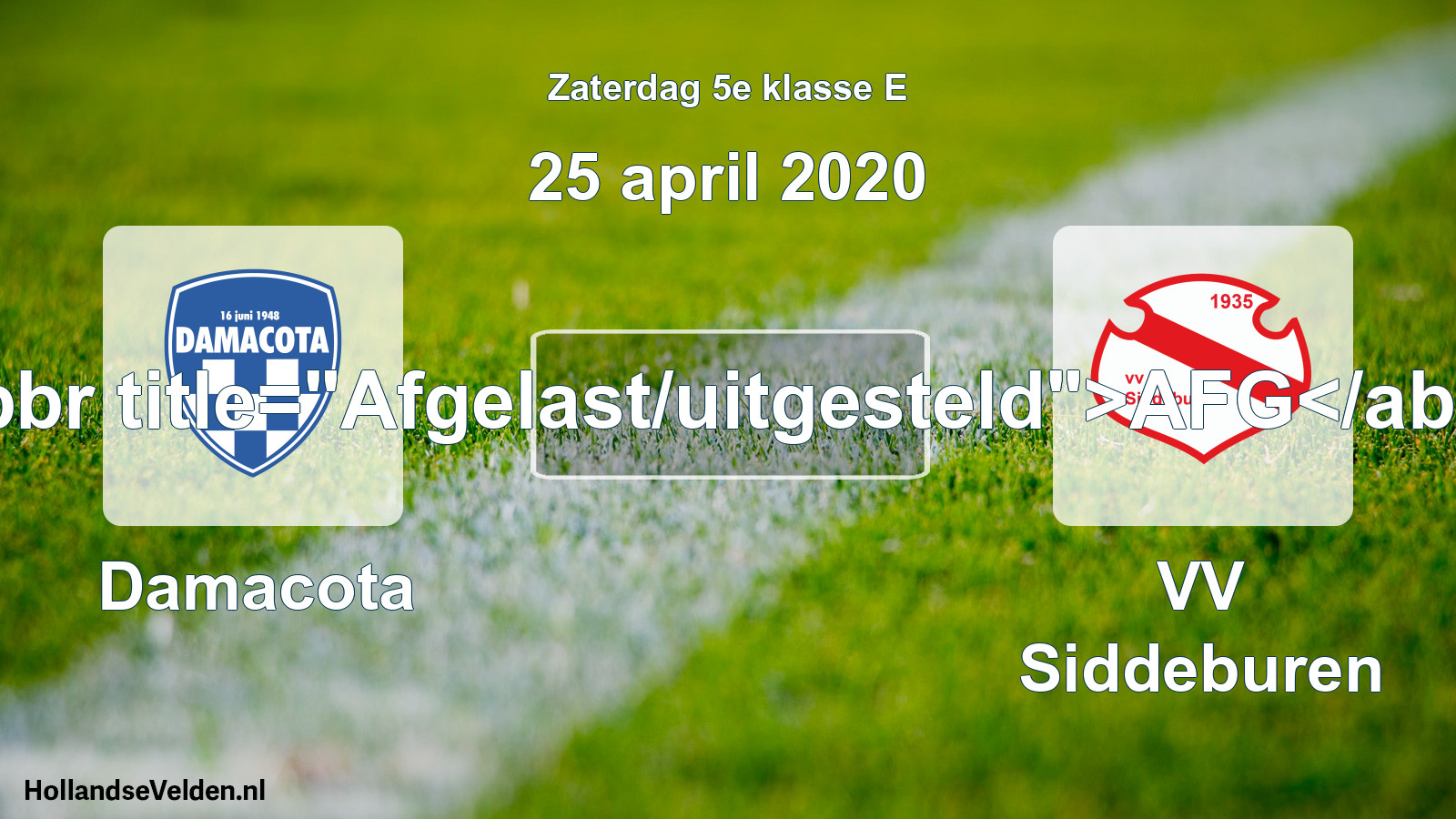 Scheduled Match: Damacota - VV Siddeburen (25 April 2020)
