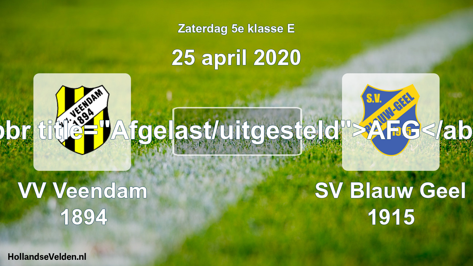 Scheduled Match: VV Veendam 1894 - SV Blauw Geel 1915 (25 April 2020)
