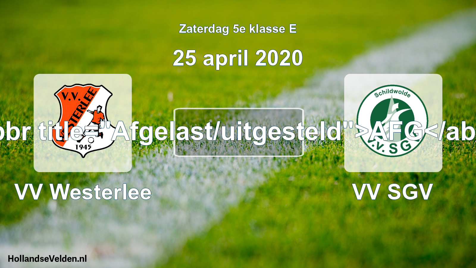Scheduled Match: VV Westerlee - VV SGV (25 April 2020)