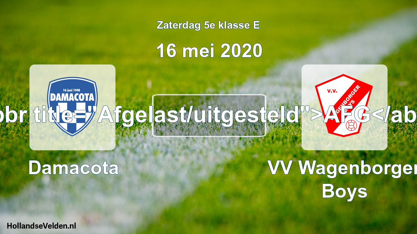 Scheduled Match: Damacota - VV Wagenborger Boys (16 May 2020)