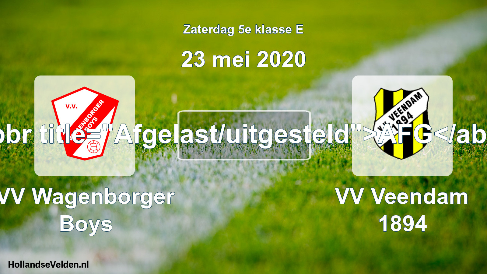 Scheduled Match: VV Wagenborger Boys - VV Veendam 1894 (23 May 2020)