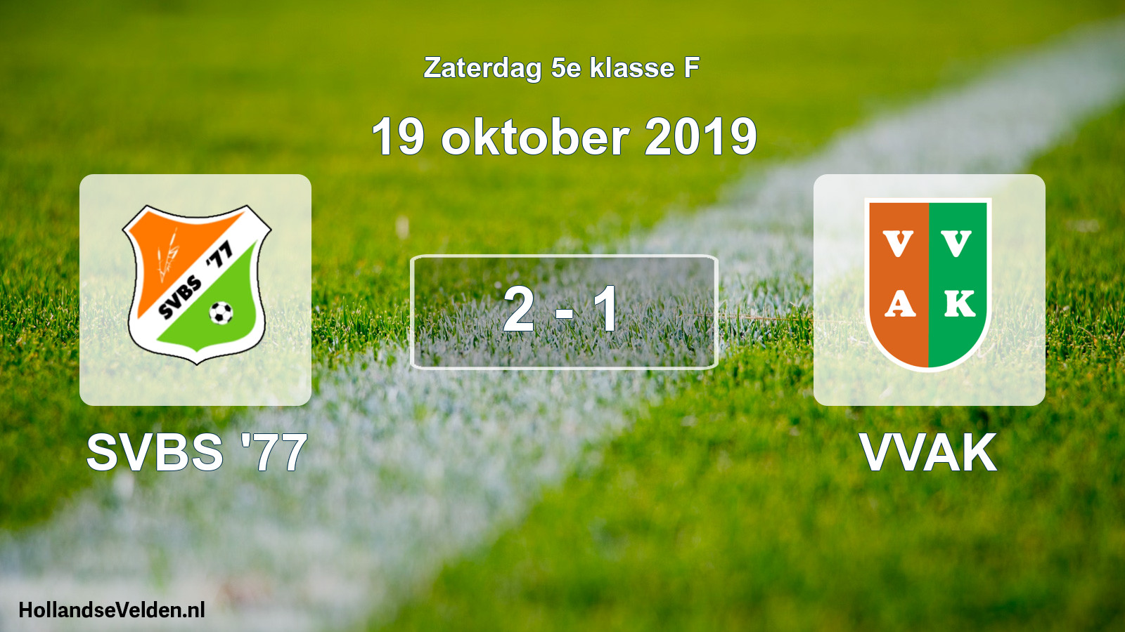 Total number of matches played: SVBS '77 - VVAK 2 - 1 (19 October 2019)