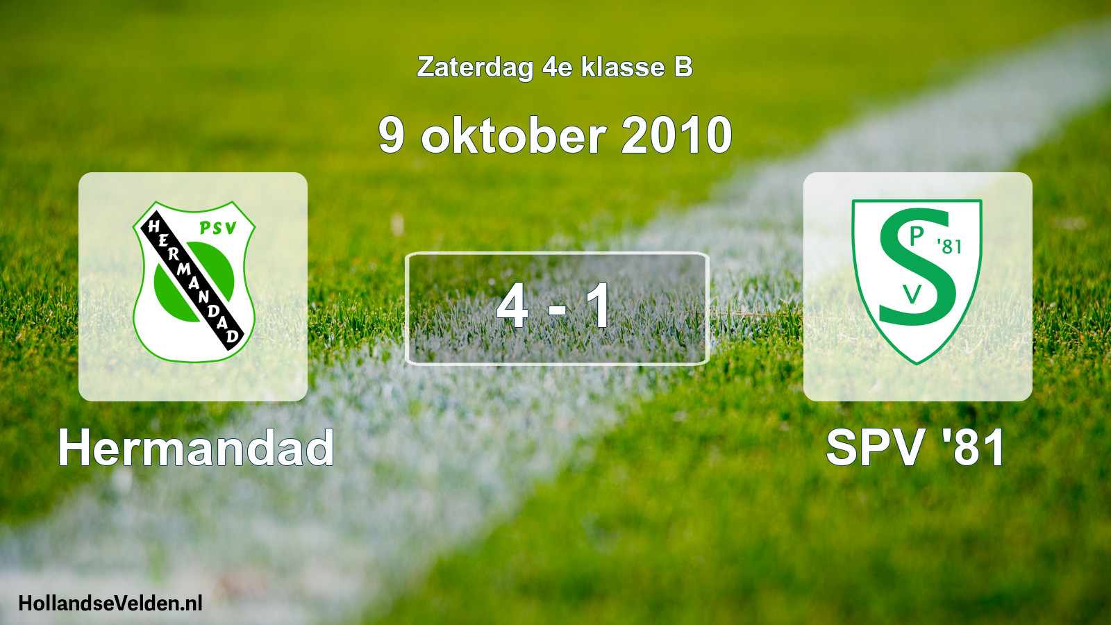 Total number of matches played: Hermandad - SPV '81 4 - 1 (9 October 2010)