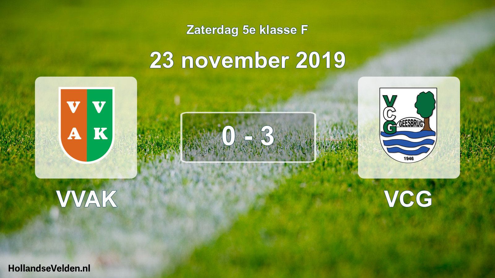 Total number of matches played: VVAK - VCG 0 - 3 (23 November 2019)
