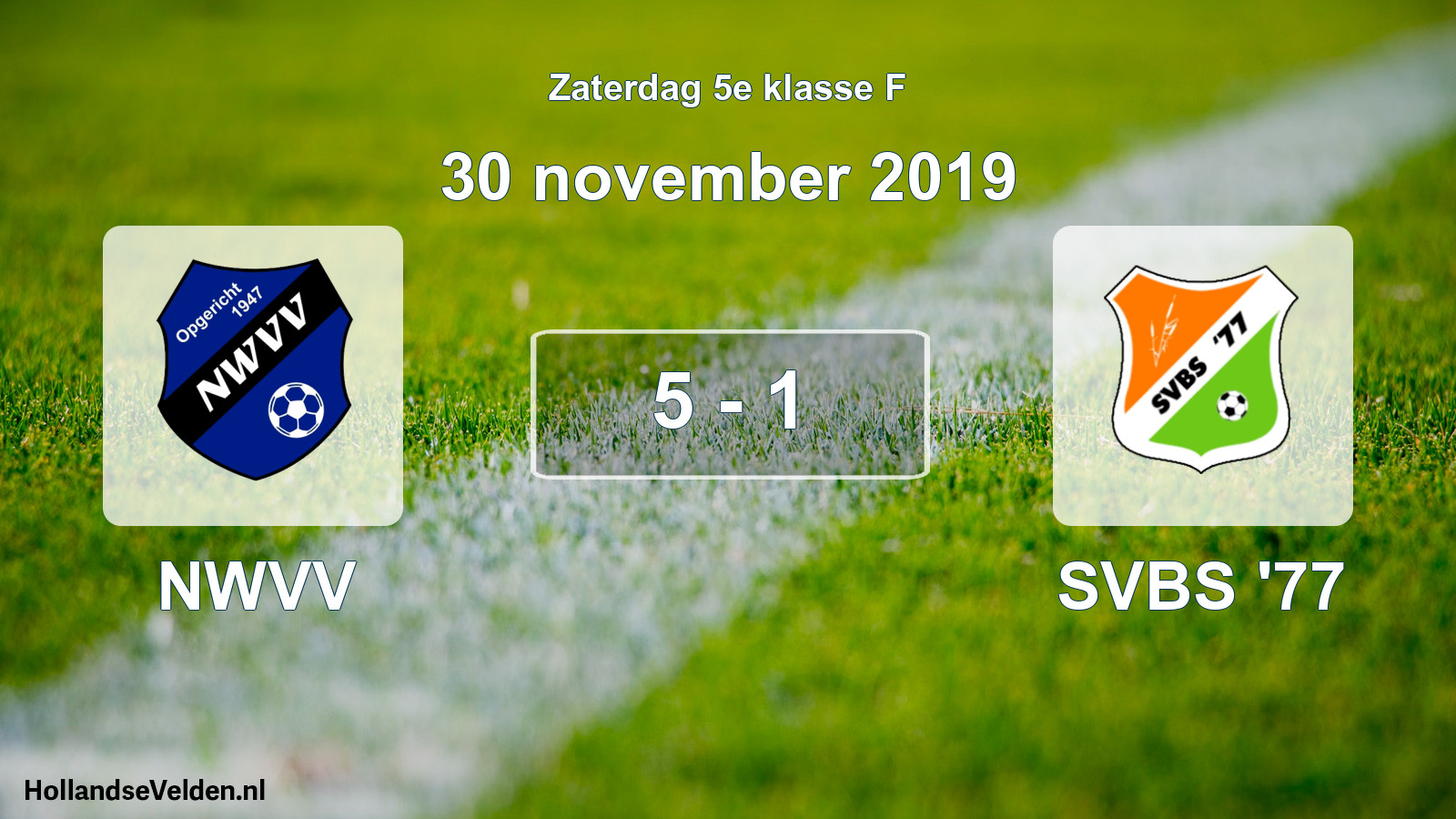 Total number of matches played: NWVV - SVBS '77 5 - 1 (30 November 2019)