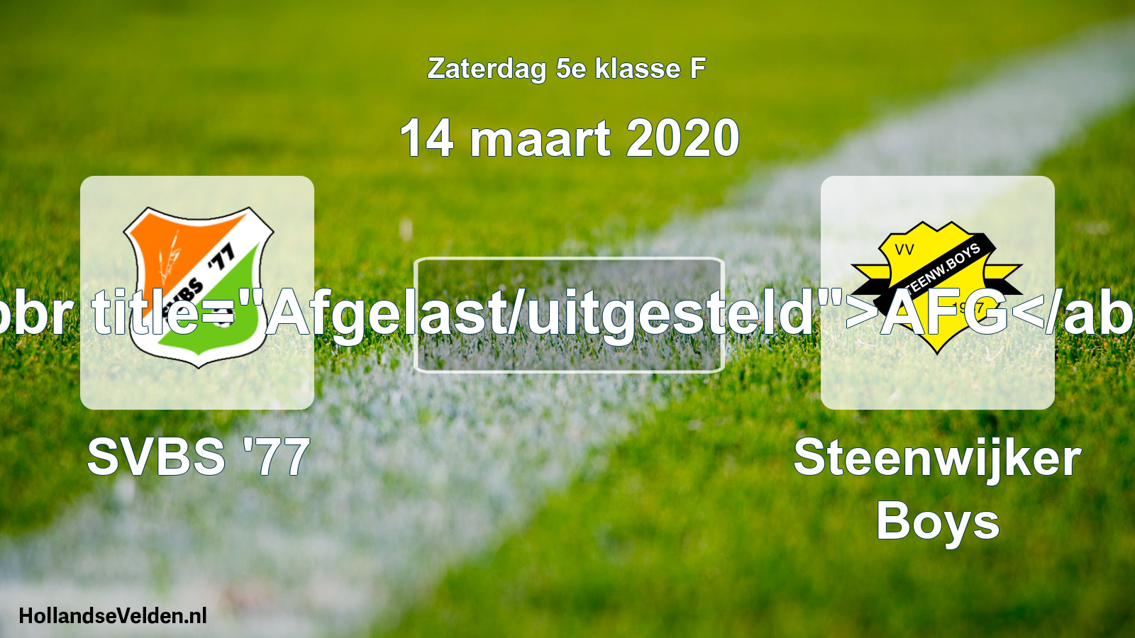 Scheduled Match: SVBS '77 - Steenwijker Boys (14 March 2020)