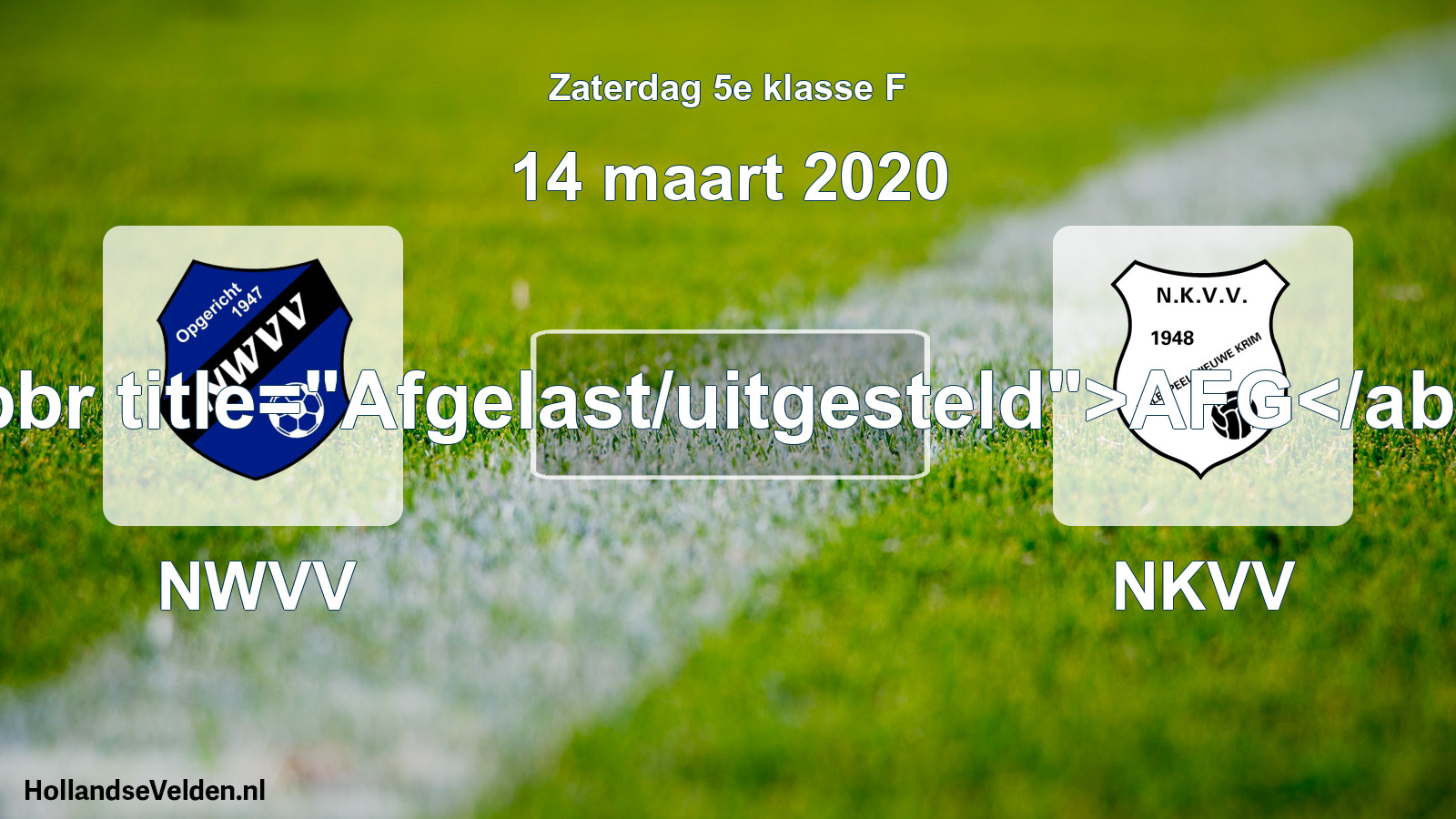 Scheduled Match: NWVV - NKVV (14 March 2020)