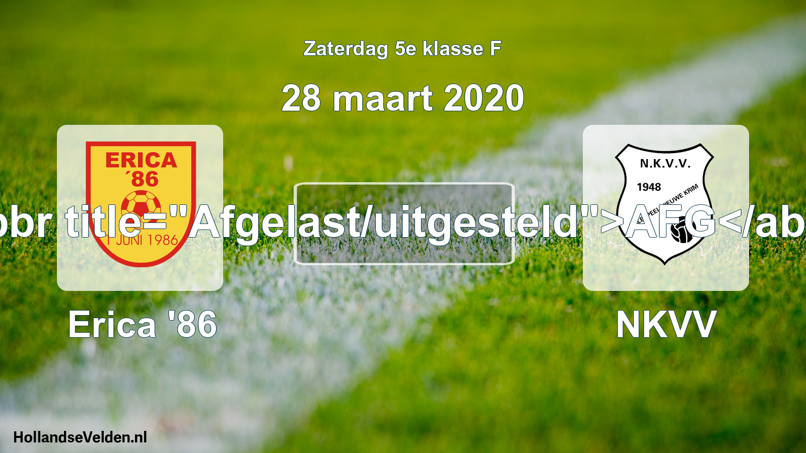Scheduled Match: Erica '86 - NKVV (28 March 2020)