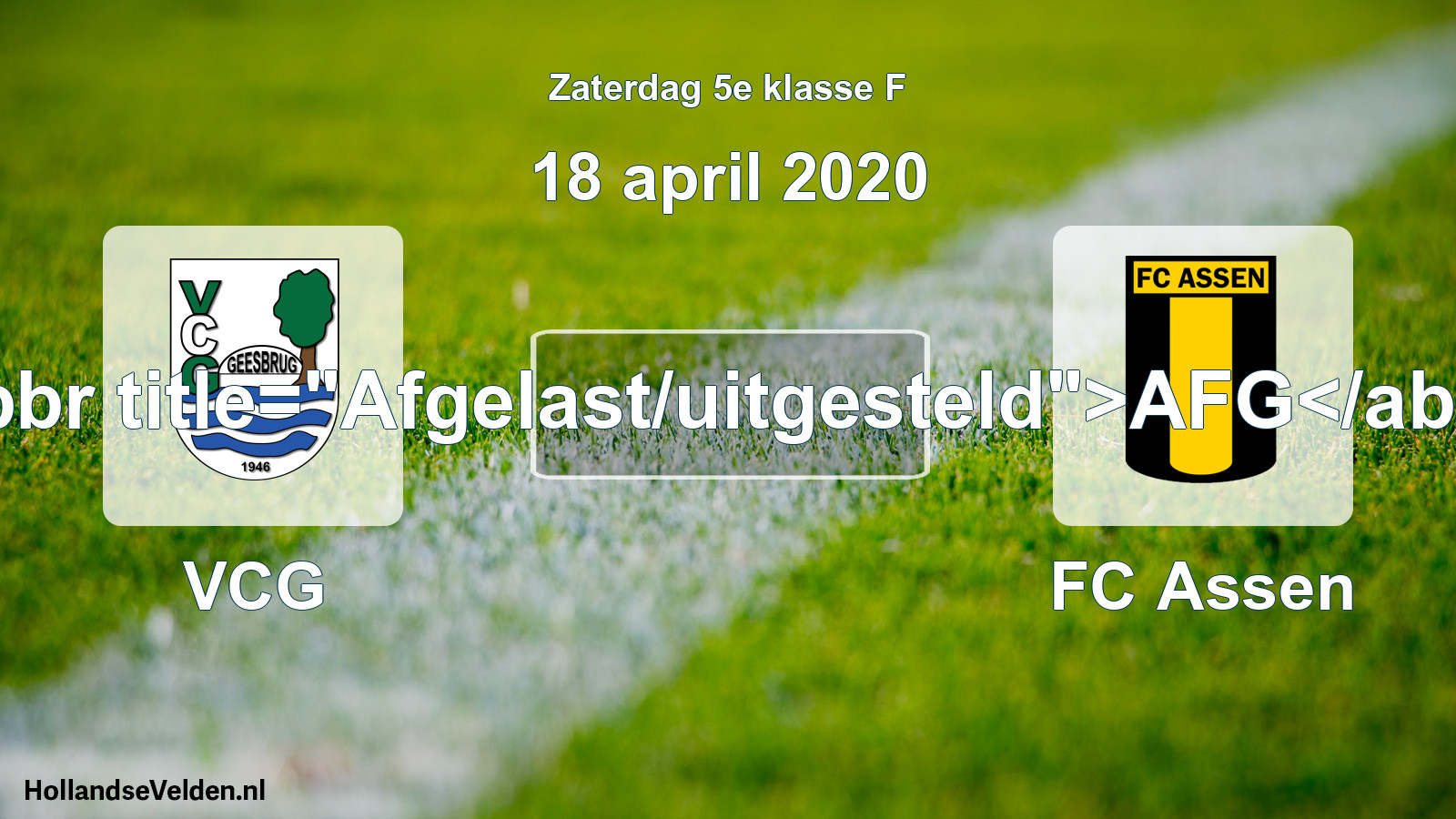 Scheduled Match: VCG - FC Assen (18 April 2020)