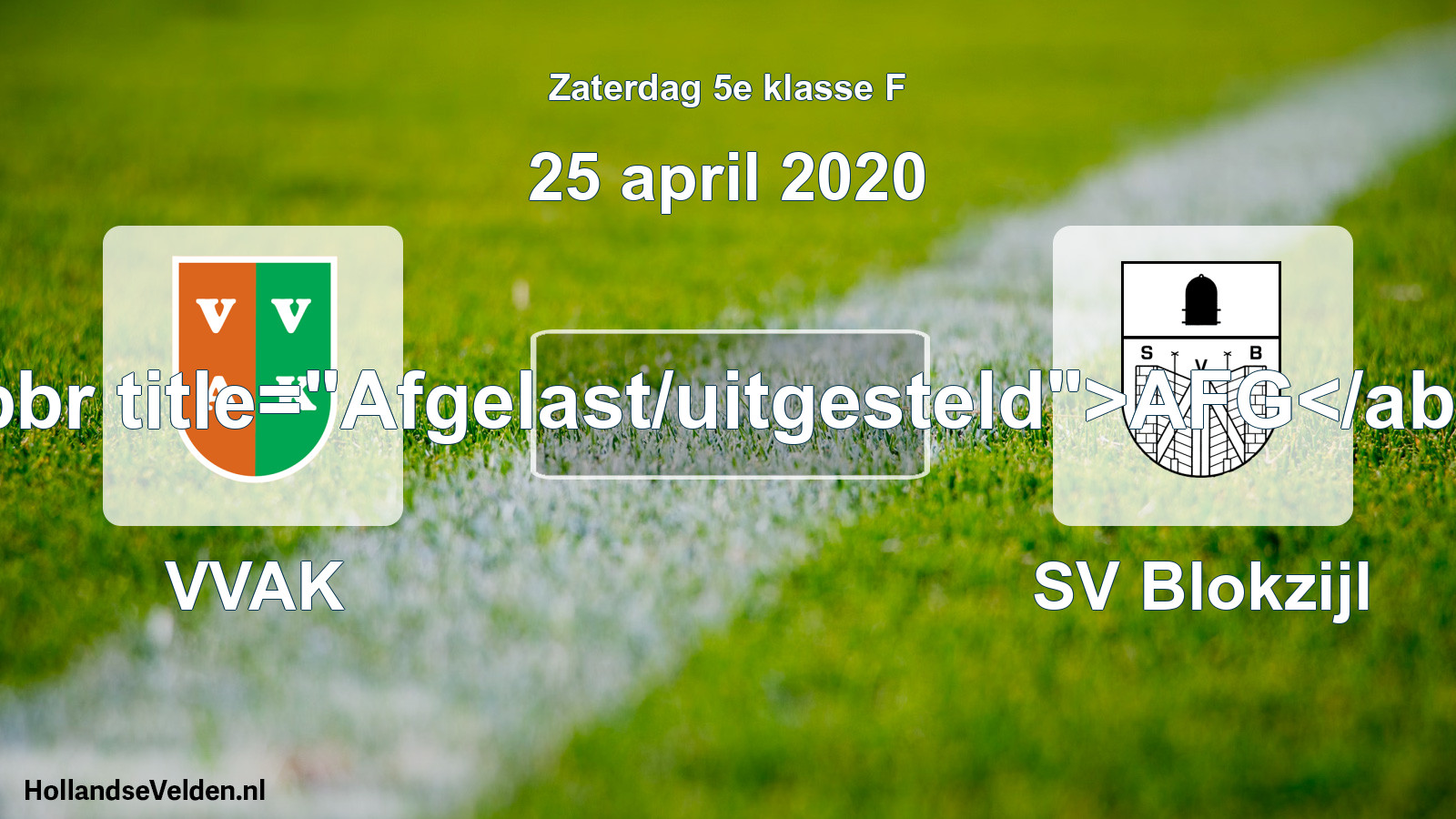 Scheduled Match: VVAK - SV Blokzijl (25 April 2020)
