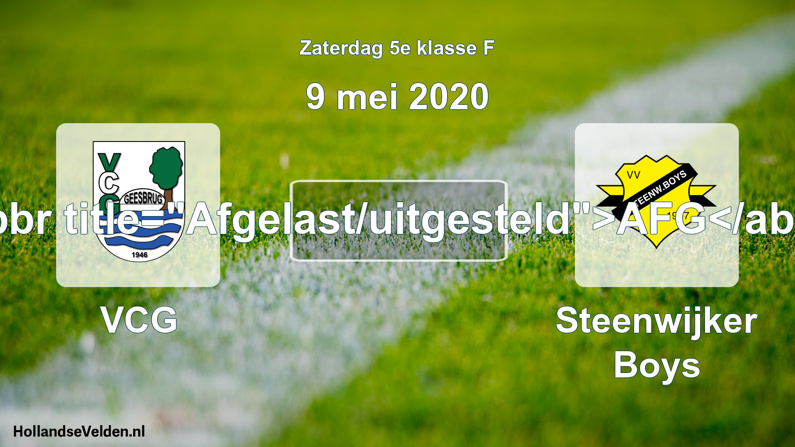 Scheduled Match: VCG - Steenwijker Boys (9 May 2020)