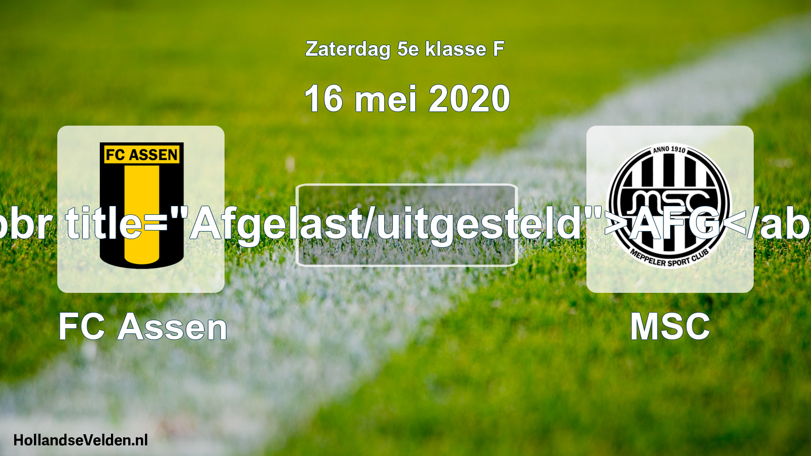 Scheduled Match: FC Assen - MSC (16 May 2020)
