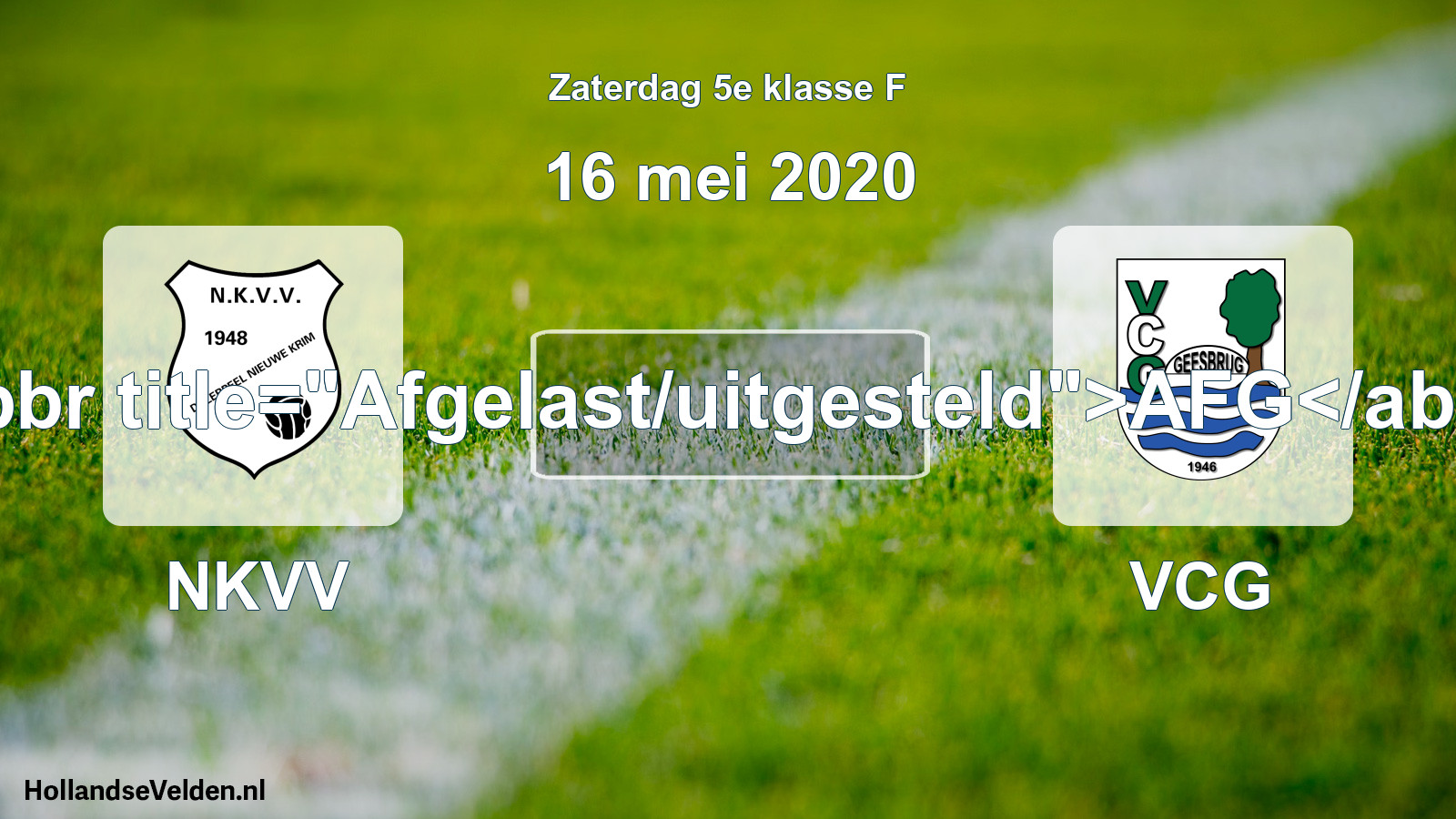 Scheduled Match: NKVV - VCG (16 May 2020)